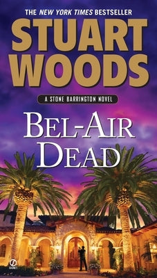 Bel-Air Dead by Woods, Stuart