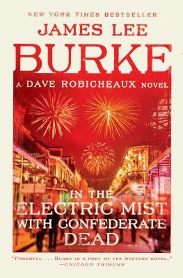 In the Electric Mist with Confederate Dead by Burke, James Lee