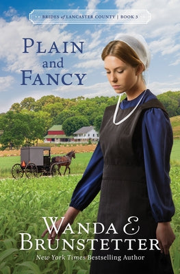 Plain and Fancy: Volume 3 by Brunstetter, Wanda E.