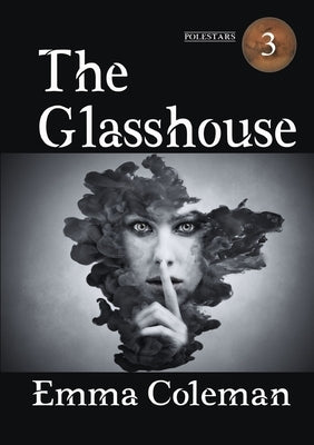 The Glasshouse by Coleman, Emma