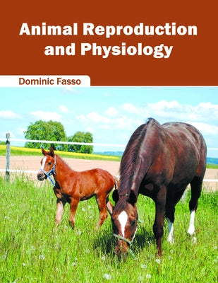 Animal Reproduction and Physiology by Fasso, Dominic