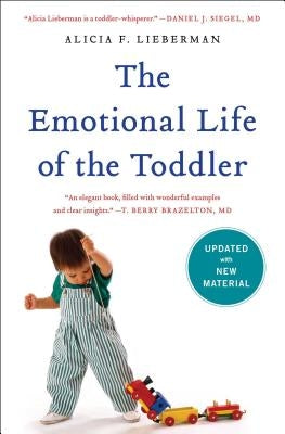 The Emotional Life of the Toddler by Lieberman, Alicia F.