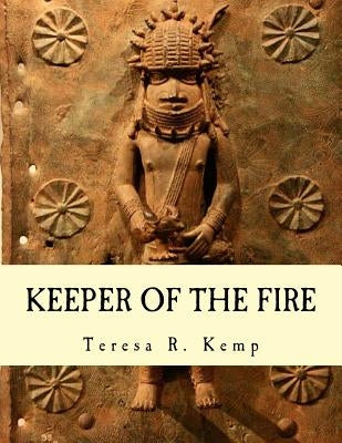 Keeper of the Fire: : An Igbo Metalsmith From Awka by Thomas-Joyce, Jamel K.