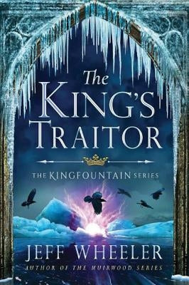 The King's Traitor by Wheeler, Jeff