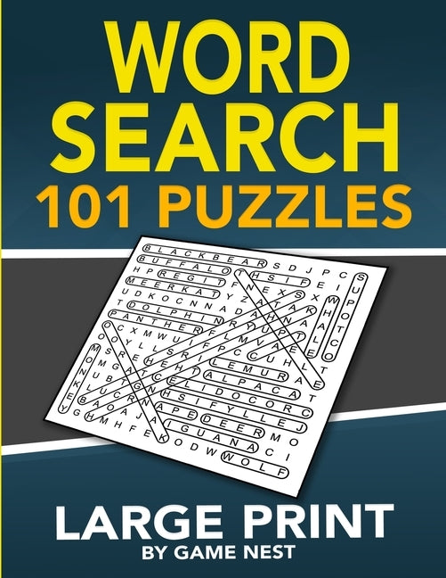 Word Search 101 Puzzles Large Print: Fun & Challenging Puzzle Games for Adults and Kids by Nest, Game