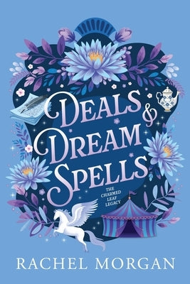 Deals & Dream Spells by Morgan, Rachel