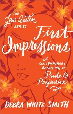 First Impressions by Smith, Debra White