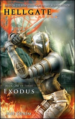 Hellgate: London: Exodus by Odom, Mel