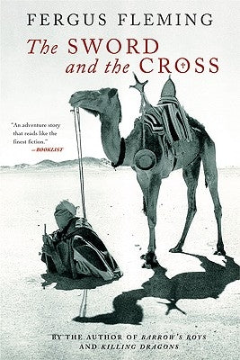 The Sword and the Cross: Two Men and an Empire of Sand by Fleming, Fergus