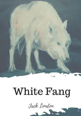 White Fang by London, Jack