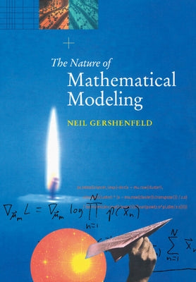 The Nature of Mathematical Modeling by Gershenfeld, Neil