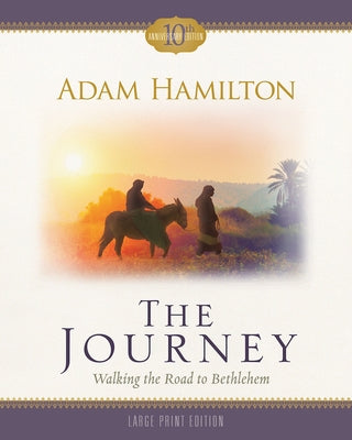 The Journey: Walking the Road to Bethlehem by Hamilton, Adam