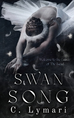 Swan Song alternate edition by Lymari, C.