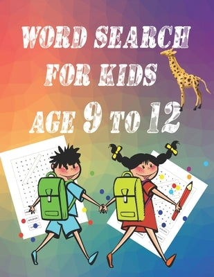 word search for kids age 9 to 12: Intelligence, entertainment and learning by Missa, Virila