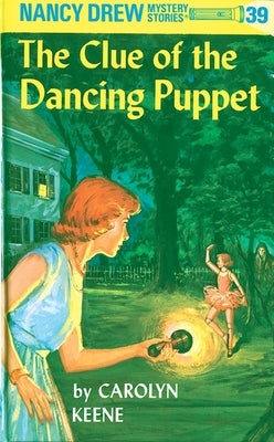 The Clue of the Dancing Puppet by Keene, Carolyn