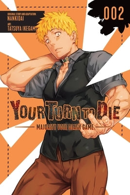 Your Turn to Die: Majority Vote Death Game, Vol. 2 by Nankidai