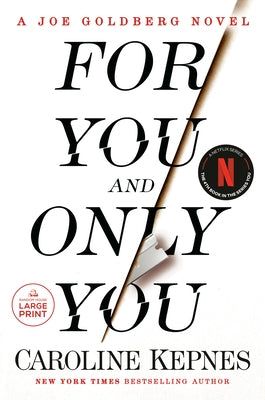 For You and Only You: A Joe Goldberg Novel by Kepnes, Caroline