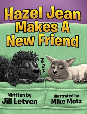 Hazel Jean Makes a New Friend by Letven, Jill