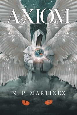 Axiom by Martinez, N. P.