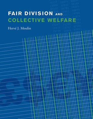 Fair Division and Collective Welfare by Moulin, Herve