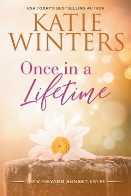 Once in a Lifetime by Winters, Katie