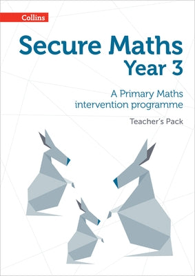 Secure Year 3 Maths Teacher's Pack: A Primary Maths intervention programme by Hodge, Paul