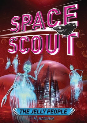 The Jelly People by Badger, H.