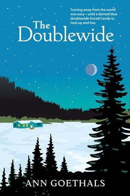 The Doublewide by Goethals, Ann