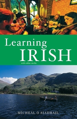 Learning Irish: Text with Online Media by O'Siadhail, Michael