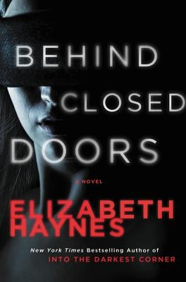 Behind Closed Doors by Haynes, Elizabeth