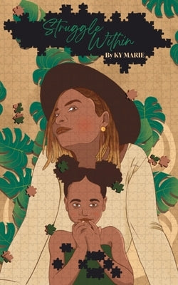 Struggle Within by Marie, Ky