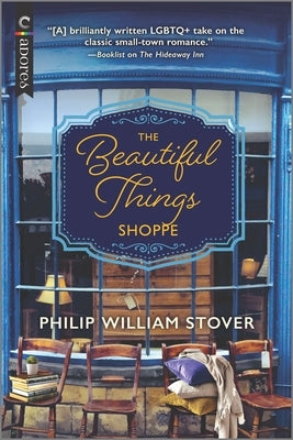 Beautiful Things Shoppe: A Gay Small Town Romance (Original) by Stover, Philip William