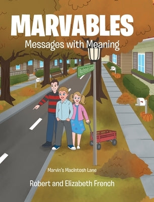 Marvables: Messages with Meaning by French, Robert