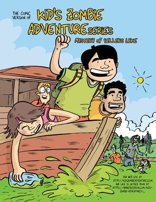 The Comic Version of, kid's Zombie Adventure Series: The Mystery of Sellers Lake by Wood, Berry