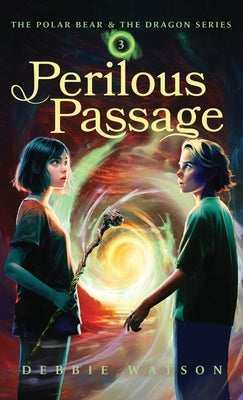 The Polar Bear and the Dragon: Perilous Passage by Watson, Debbie