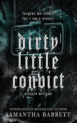 Dirty Little Convict by Barrett, Samantha