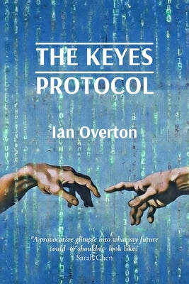 The Keyes Protocol by Overton, Ian