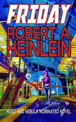Friday by Heinlein, Robert A.