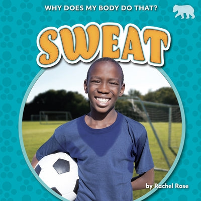 Sweat by Rose, Rachel