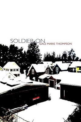 Soldier on by Thompson, Gale Marie