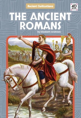 The Ancient Romans by Andrews, Elizabeth