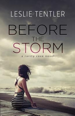 Before the Storm: Rarity Cove (Book 1) by Tentler, Leslie