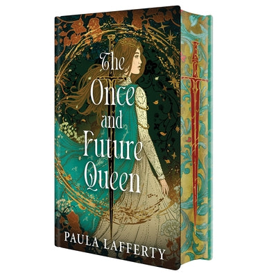 The Once and Future Queen: Deluxe Limited Edition by Lafferty, Paula