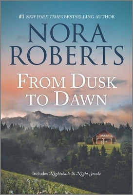 From Dusk to Dawn by Roberts, Nora