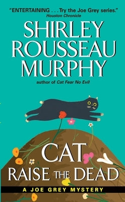 Cat Raise the Dead: A Joe Grey Mystery by Murphy, Shirley Rousseau