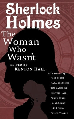 Sherlock Holmes: From the Journals of John H. Watson, M.D. by Hall, Kenton