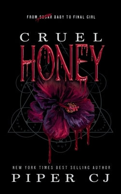 Cruel Honey: Deluxe Edition by Cj, Piper