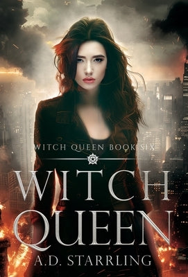 Witch Queen: Witch Queen Book 6 by Starrling, A. D.