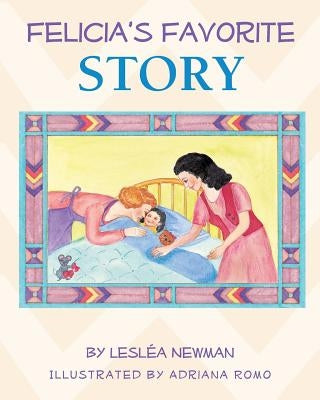 Felicia's Favorite Story by Romo, Adriana