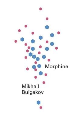 Morphine by Bulgakov, Mikhail Afanasevich